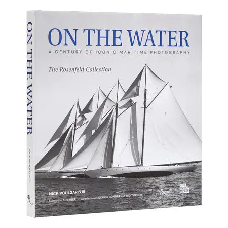 On The Water- A century of Maritime Photography