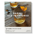 barrel old fashioned cocktail infusion