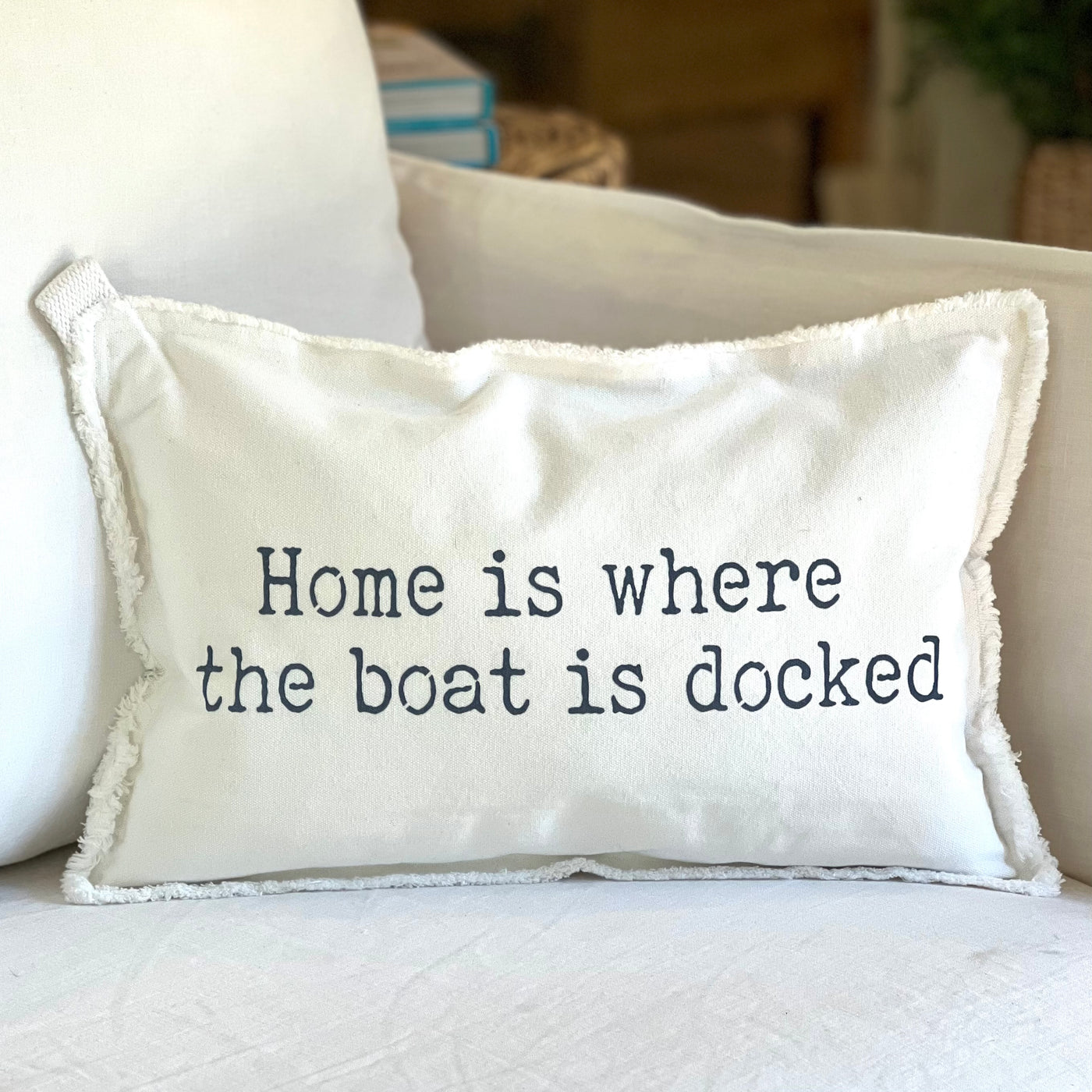 home is where the boat is docked pillow